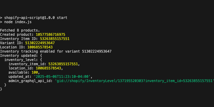 Terminal output of the Node.js script fetching products, creating a product, and updating live inventory through the Shopify Admin API